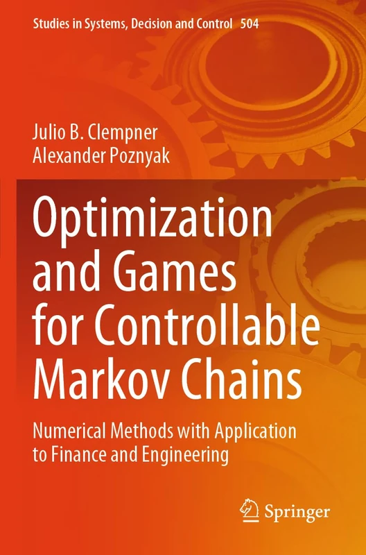 Springer Optimization and Games for Controllable Markov Chains