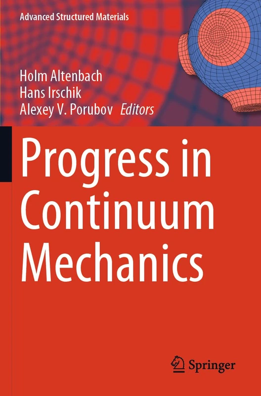Progress in Continuum Mechanics: 196 (Advanced Structured Materials, 196)