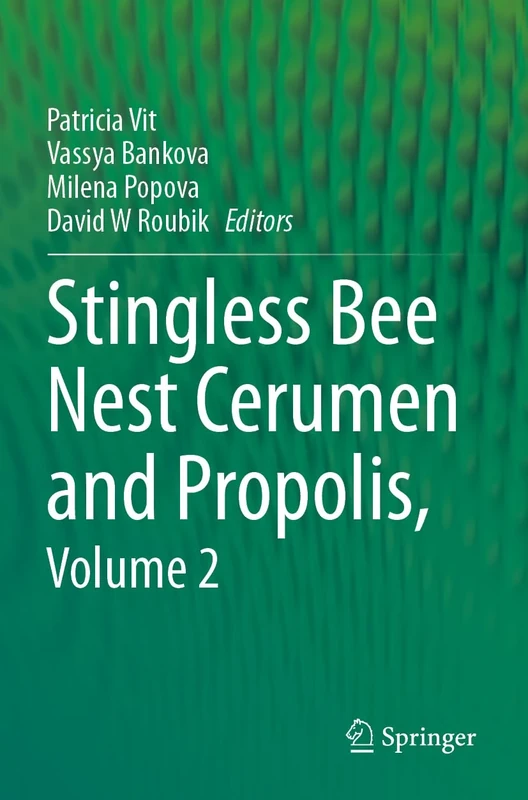 Stingless Bee Nest Cerumen and Propolis, Volume 2