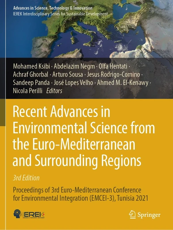 Recent Advances in Environmental Science from the Euro-Mediterranean and Surrounding Regions (3rd Edition): Proceedings of 3rd Euro-Mediterranean ... in Science, Technology & Innovation)