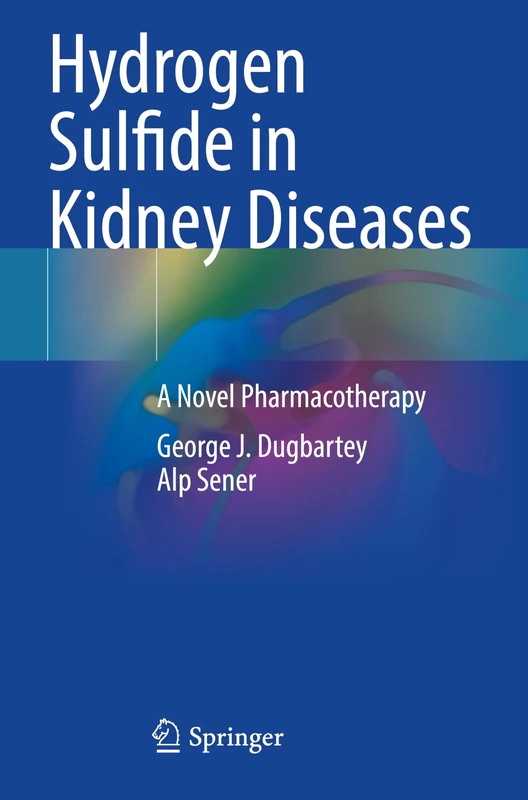 Hydrogen Sulfide in Kidney Diseases: A Novel Pharmacotherapy