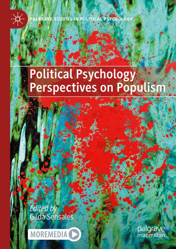 Political Psychology Perspectives on Populism (Palgrave Studies in Political Psychology)