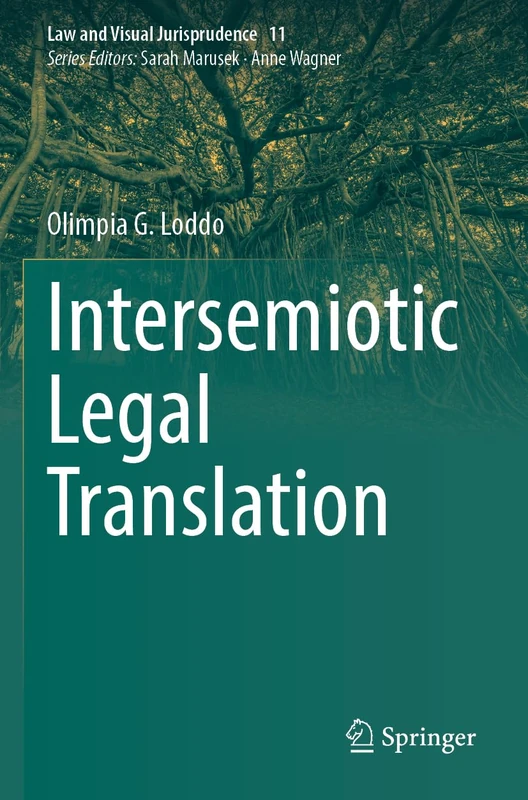 Intersemiotic Legal Translation: 11 (Law and Visual Jurisprudence, 11)