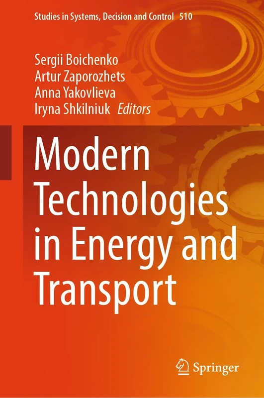 Modern Technologies in Energy and Transport: 510 (Studies in Systems, Decision and Control, 510)