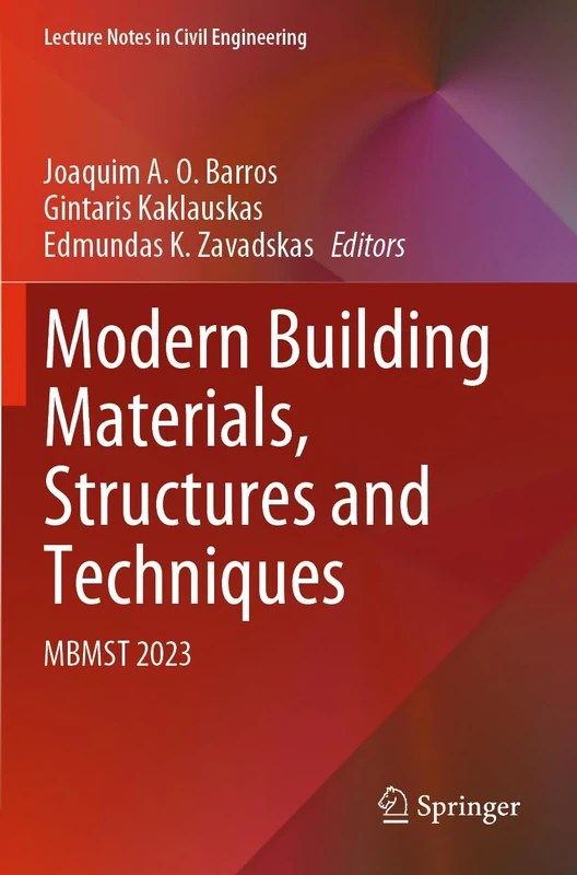 Modern Building Materials, Structures and Techniques: MBMST 2023: 392 (Lecture Notes in Civil Engineering, 392) - Image 1