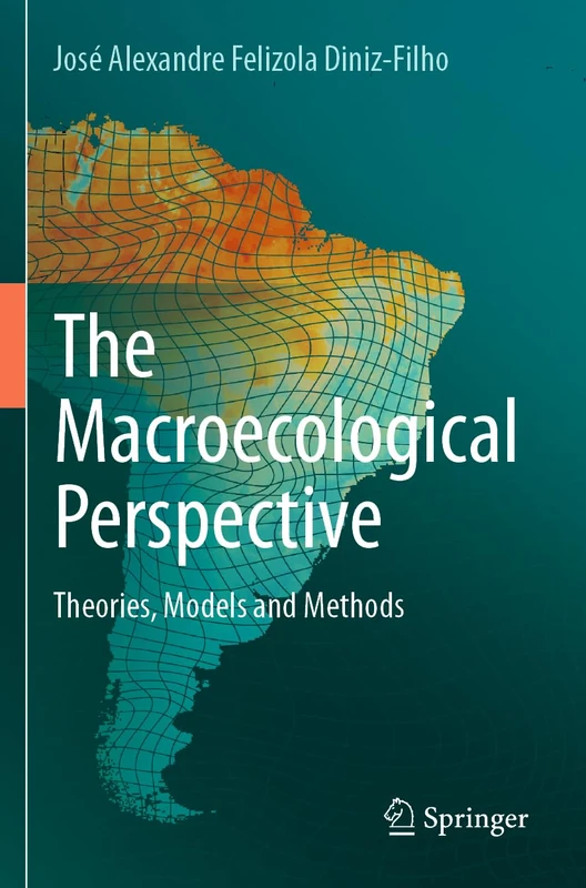 The Macroecological Perspective: Theories, Models and Methods
