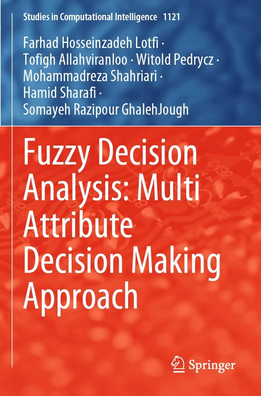 Springer Fuzzy Decision Analysis: Multi Attribute Decision Making