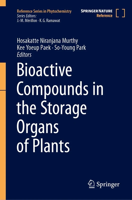 Bioactive Compounds in the Storage Organs of Plants (Reference Series in Phytochemistry)