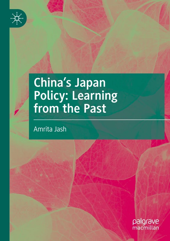 China's Japan Policy: Learning from the Past