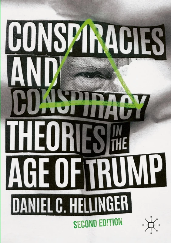 Conspiracies and Conspiracy Theories in the Age of Trump