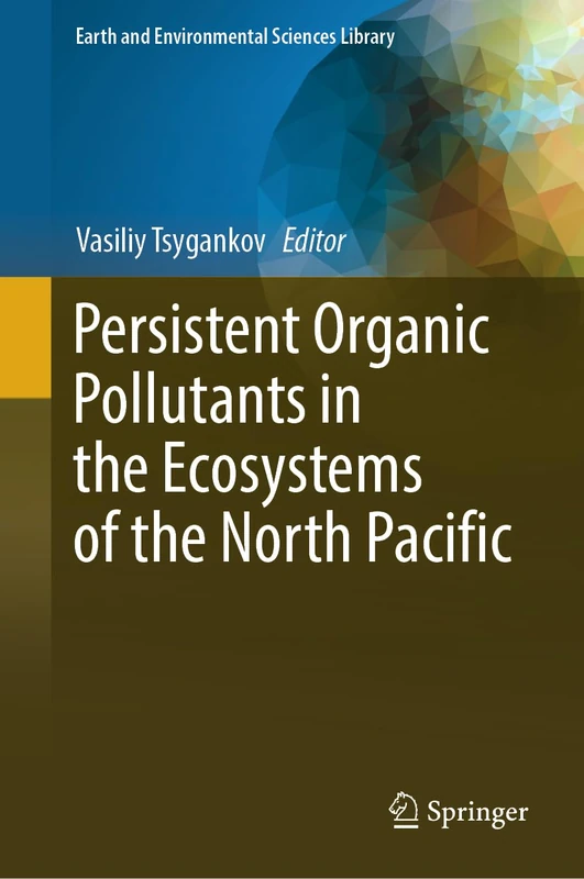 Springer - Persistent Organic Pollutants in the North Pacific