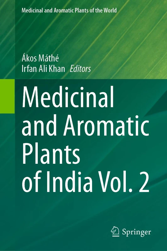 Medicinal and Aromatic Plants of India Vol. 2: 9 (Medicinal and Aromatic Plants of the World, 9)