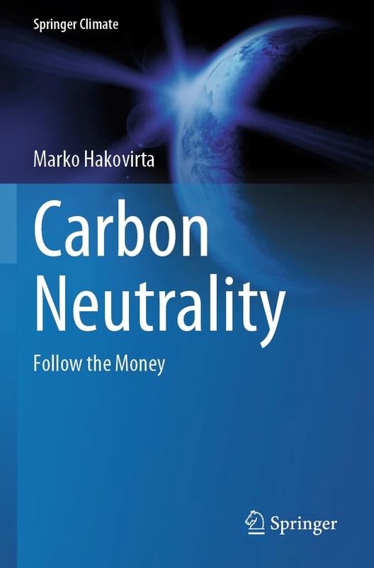 Carbon Neutrality: Follow the Money (Springer Climate)