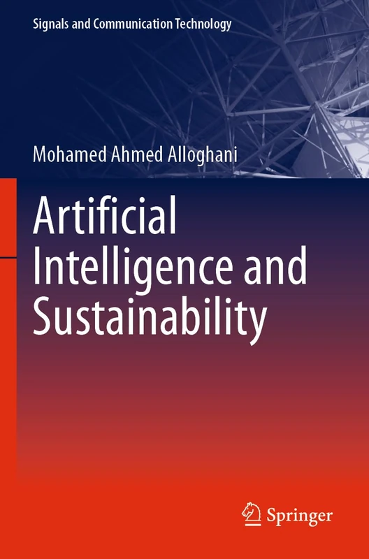 Artificial Intelligence and Sustainability (Signals and Communication Technology)