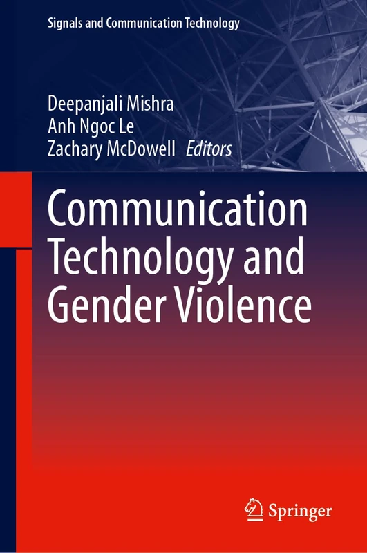 Communication Technology and Gender Violence (Signals and Communication Technology)