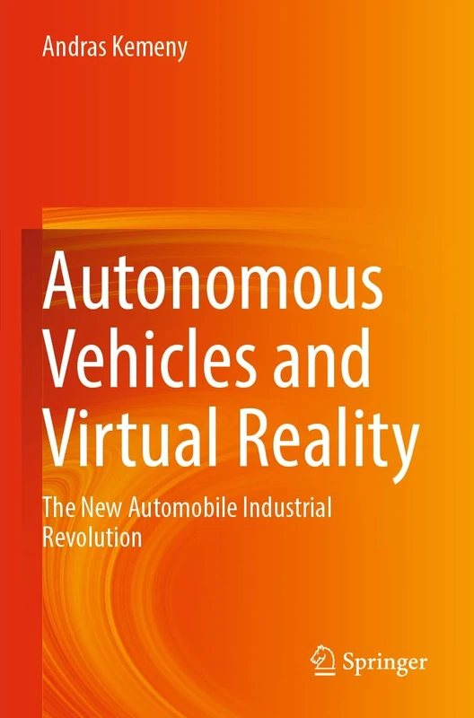 Autonomous Vehicles and Virtual Reality: The New Automobile Industrial Revolution