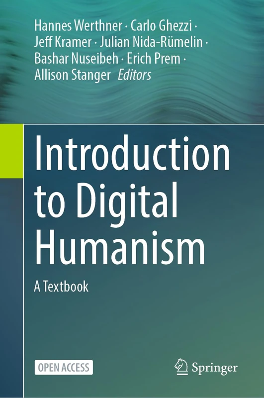 Introduction to Digital Humanism: A Textbook