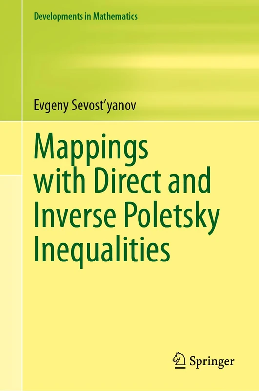 Mappings with Direct and Inverse Poletsky Inequalities: 78 (Developments in Mathematics, 78)