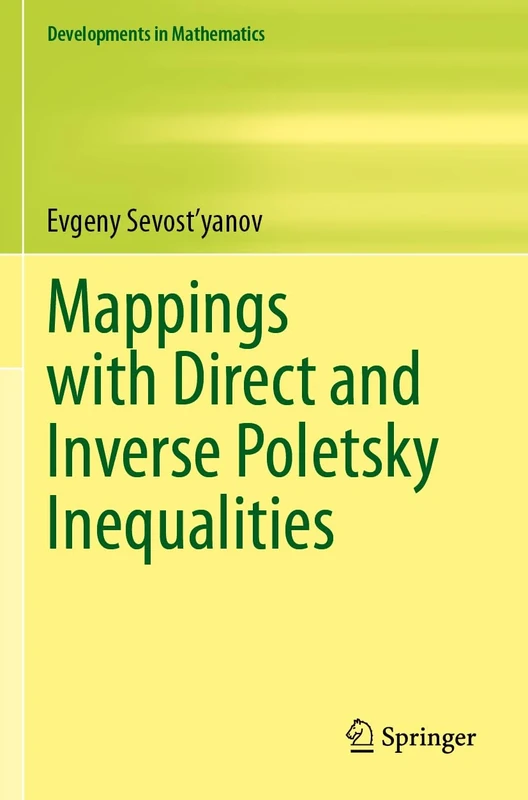 Mappings with Direct and Inverse Poletsky Inequalities: 78 (Developments in Mathematics, 78) - Image 1