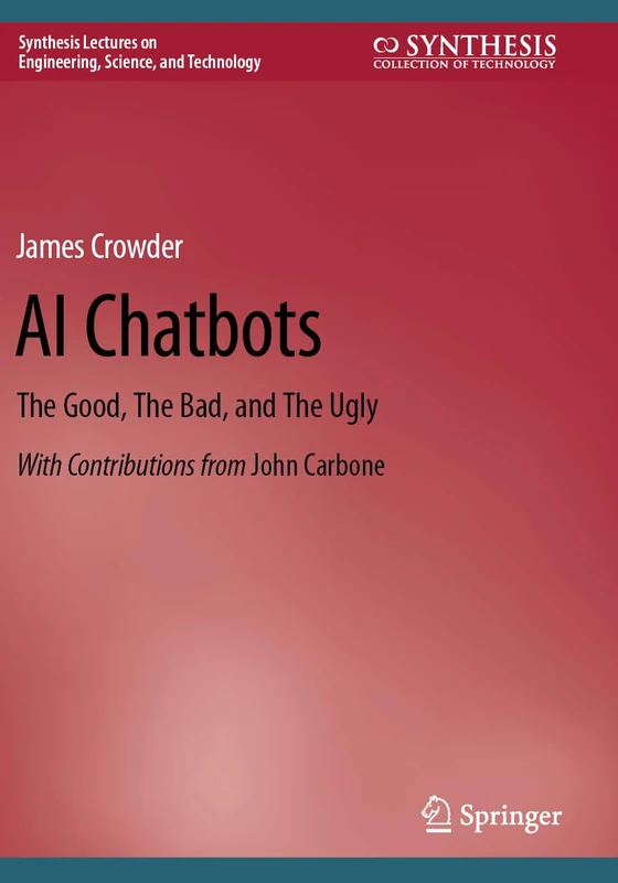 Springer - AI Chatbots: The Good, The Bad, and The Ugly Book