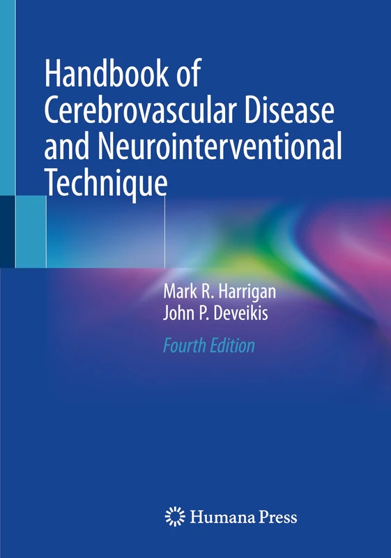 Handbook of Cerebrovascular Disease and Neurointerventional Technique (Contemporary Medical Imaging)