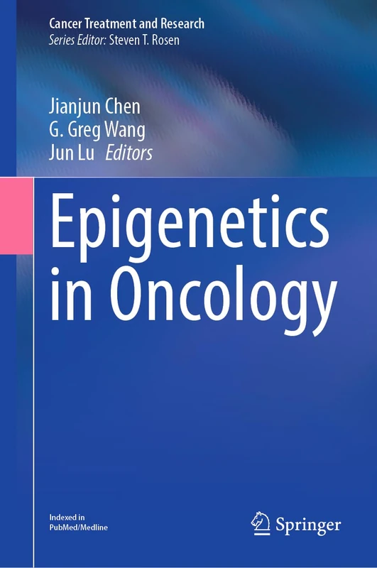 Epigenetics in Oncology: 190 (Cancer Treatment and Research, 190)