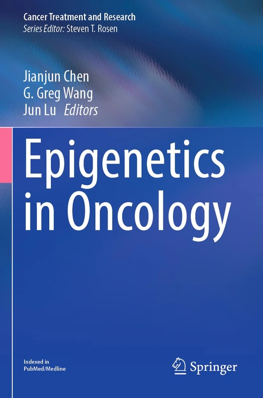 Epigenetics in Oncology: 190 (Cancer Treatment and Research, 190)