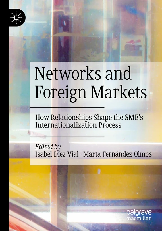 MACMILLAN Networks and Foreign Markets - SME Internationalization