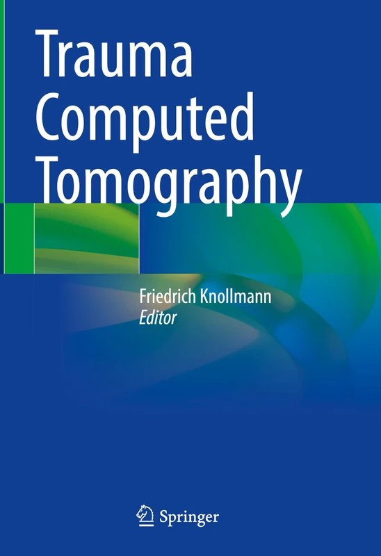 Springer Trauma Computed Tomography - Medical Textbook