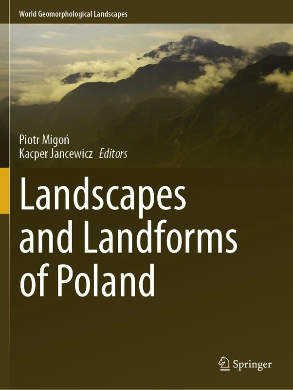 Landscapes and Landforms of Poland (World Geomorphological Landscapes)