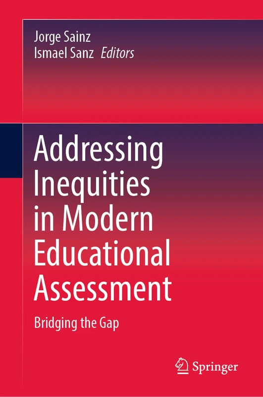 Addressing Inequities in Modern Educational Assessment: Bridging the Gap