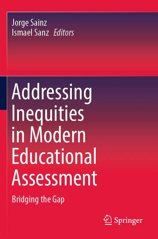 Addressing Inequities in Modern Educational Assessment: Bridging the Gap