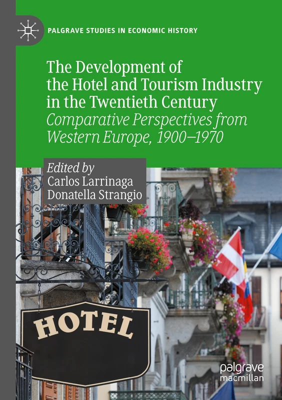 MACMILLAN Hotel and Tourism Industry History 1900-1970 Book