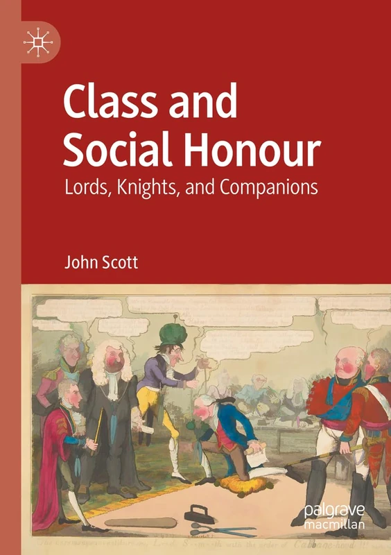 Class and Social Honour: Lords, Knights, and Companions