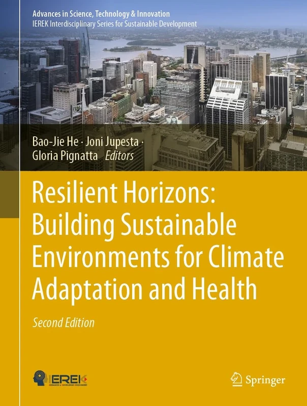 Resilient Horizons: Building Sustainable Environments for Climate Adaptation and Health (Advances in Science, Technology & Innovation)