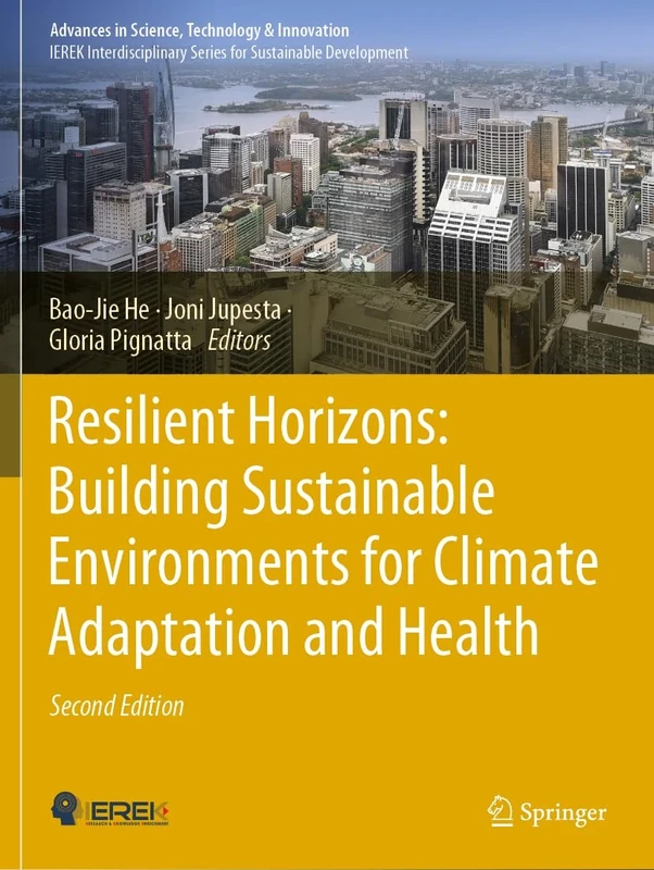 Resilient Horizons: Building Sustainable Environments for Climate Adaptation and Health (Advances in Science, Technology & Innovation)