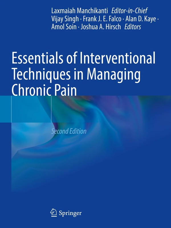 Essentials of Interventional Techniques in Managing Chronic Pain