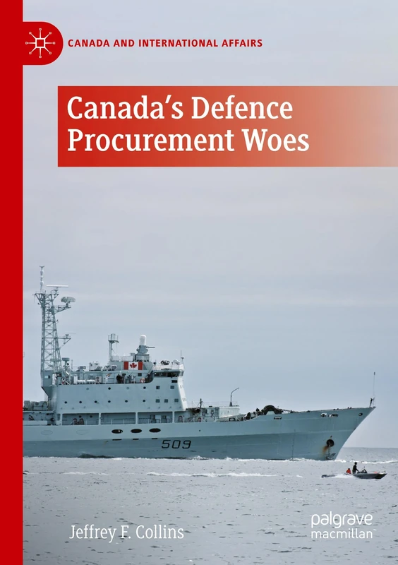 Canada's Defence Procurement Woes (Canada and International Affairs)