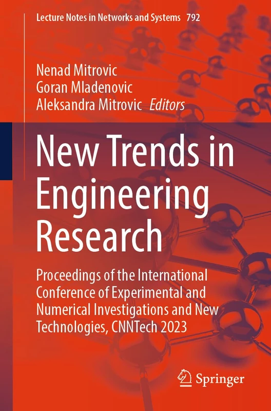 New Trends in Engineering Research: Proceedings of the International Conference of Experimental and Numerical Investigations and New Technologies, ... (Lecture Notes in Networks and Systems, 792)