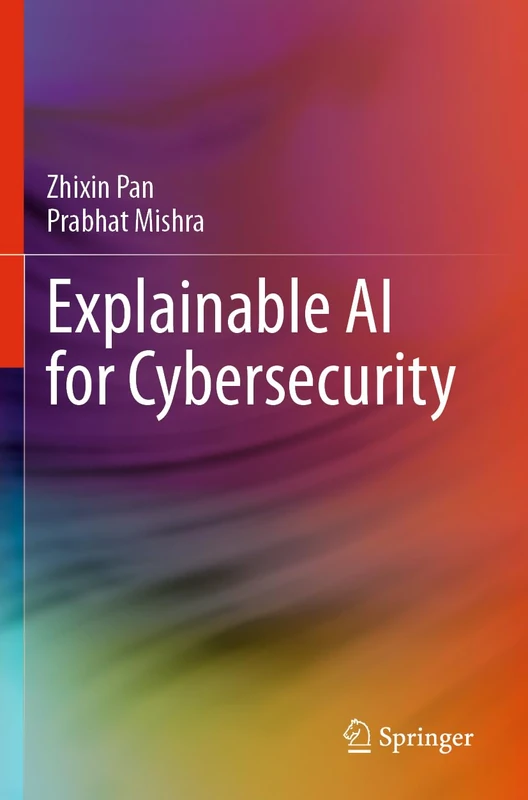 Explainable AI for Cybersecurity
