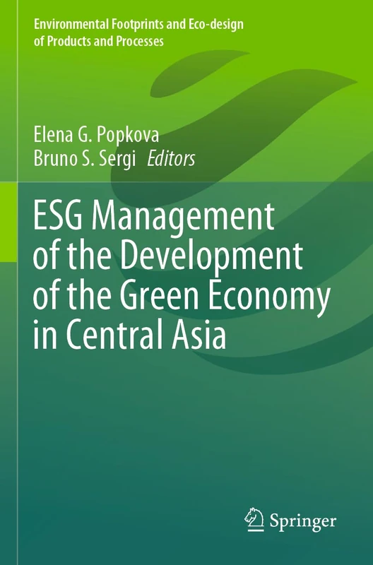 ESG Management of the Development of the Green Economy in Central Asia (Environmental Footprints and Eco-design of Products and Processes)