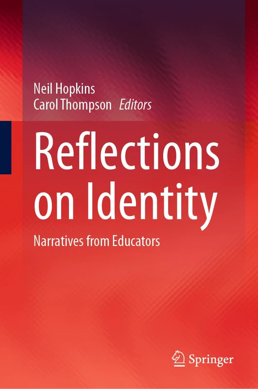 Reflections on Identity: Narratives from Educators