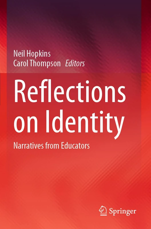 Reflections on Identity: Narratives from Educators