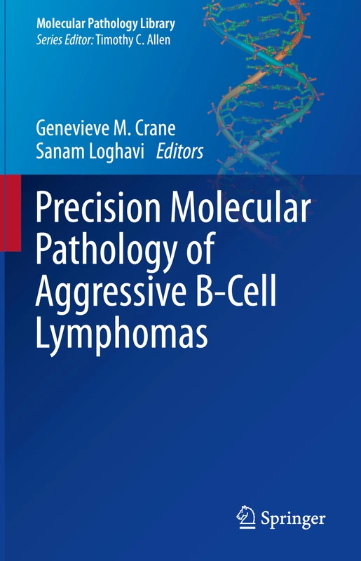 Precision Molecular Pathology of Aggressive B-Cell Lymphomas (Molecular Pathology Library)