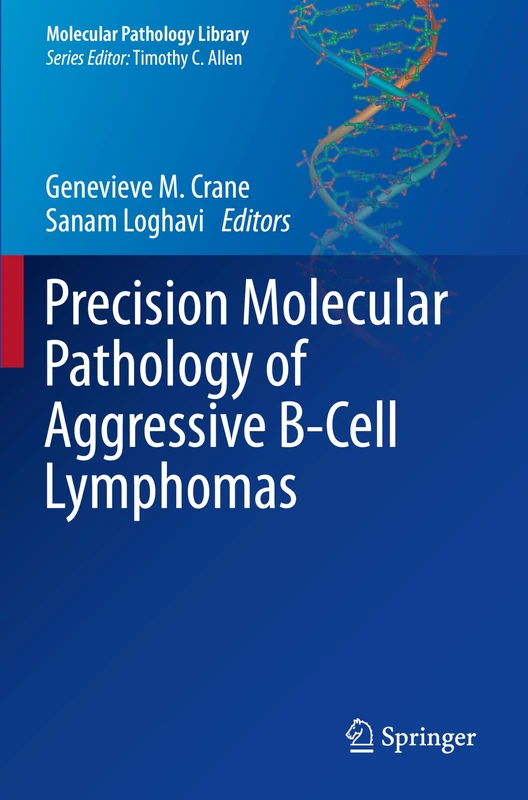 Precision Molecular Pathology of Aggressive B-Cell Lymphomas (Molecular Pathology Library)