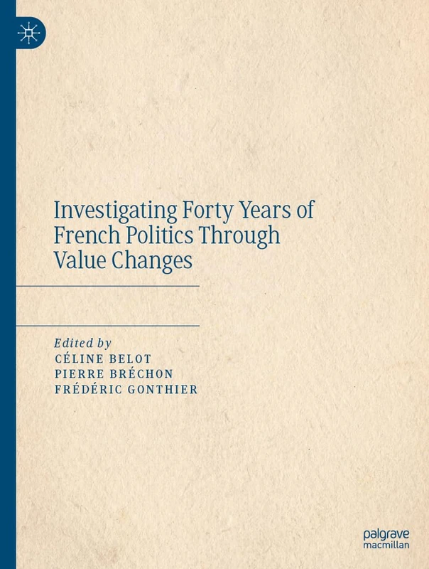 Investigating Forty Years of French Politics Through Value Changes: Issue 2–3: 19