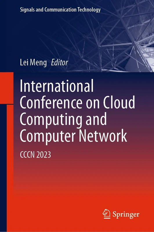 International Conference on Cloud Computing and Computer Networks: CCCN 2023 (Signals and Communication Technology)