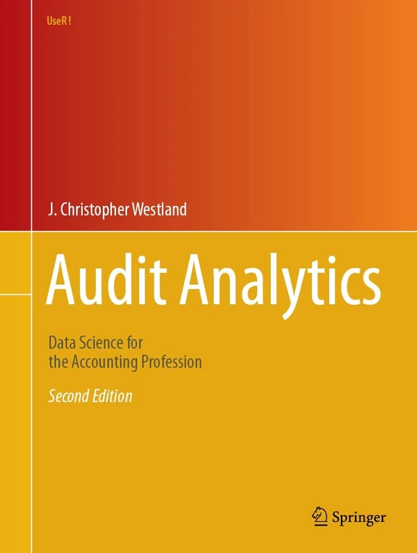 Audit Analytics: Data Science for the Accounting Profession (Use R!)