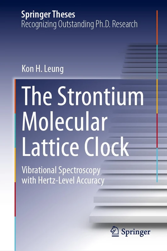 The Strontium Molecular Lattice Clock: Vibrational Spectroscopy with Hertz-Level Accuracy (Springer Theses) - Image 1