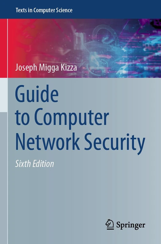 Guide to Computer Network Security (Texts in Computer Science)